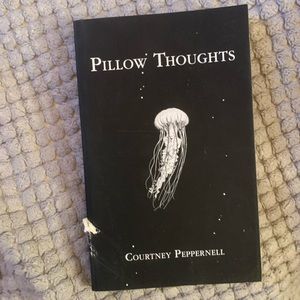 Pillow Thoughts by Courtney Peppernell